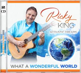 NEUHEIT 2022 Ricky King - What A Wonderful World 