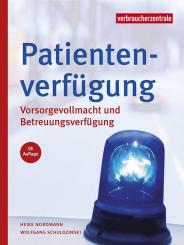 Patientenverfügung • Paperback, 166 Seiten, DIN A5 • Vorsorgevollmacht und Betreuungsverfügung • Alle Formulare auch als Download 