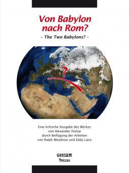Von Babylon nach Rom? - The Two Babylons? 